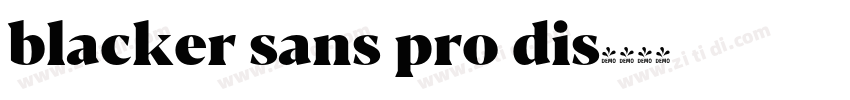 blacker sans pro dis字体转换
